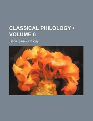 Book cover for Classical Philology (Volume 6)
