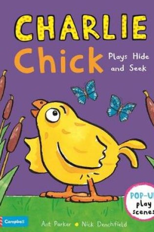 Cover of Charlie Chick Plays Hide and Seek