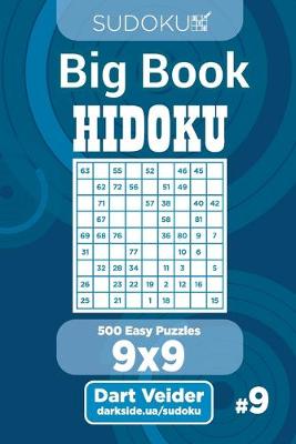 Cover of Sudoku Big Book Hidoku - 500 Easy Puzzles 9x9 (Volume 9)