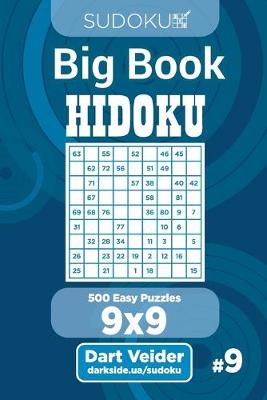 Book cover for Sudoku Big Book Hidoku - 500 Easy Puzzles 9x9 (Volume 9)