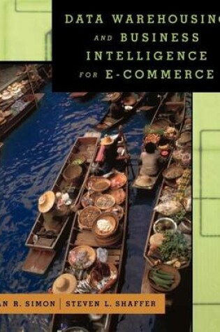 Cover of Data Warehousing and Business Intelligence for E-Commerce