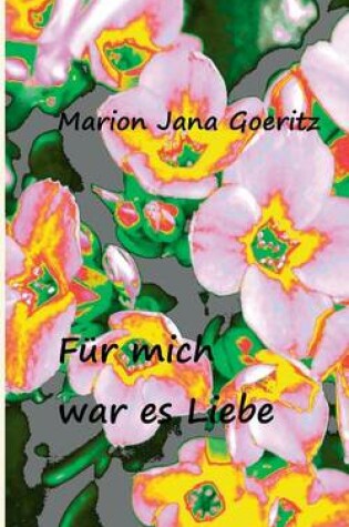 Cover of Für mich war es Liebe