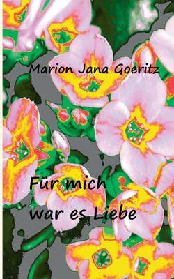 Book cover for Für mich war es Liebe