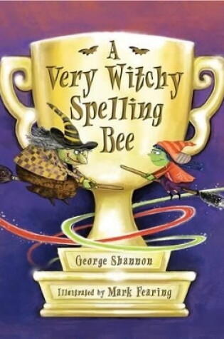 Cover of A Very Witchy Spelling Bee
