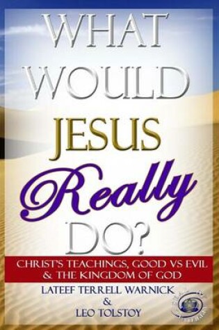 Cover of What Would Jesus Really Do?