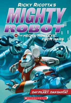 Book cover for Ricky Ricotta's Mighty Robot vs the Mecha-Monkeys from Mars (#4)