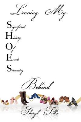 Book cover for Leaving My SHOES Behind