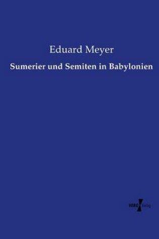 Cover of Sumerier und Semiten in Babylonien