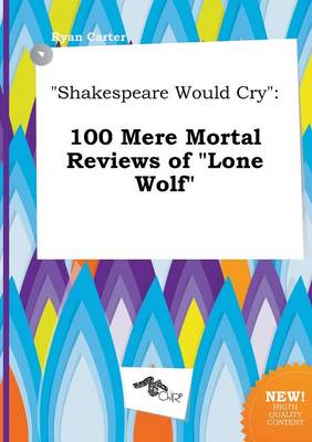 Book cover for Shakespeare Would Cry