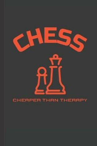 Cover of Chess Cheaper Than Therapy