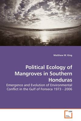 Book cover for Political Ecology of Mangroves in Southern Honduras