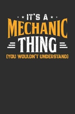 Cover of It's A Mechanic Thing You Wouldn't Understand