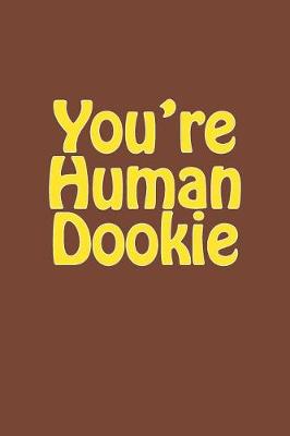 Book cover for You're Human Dookie