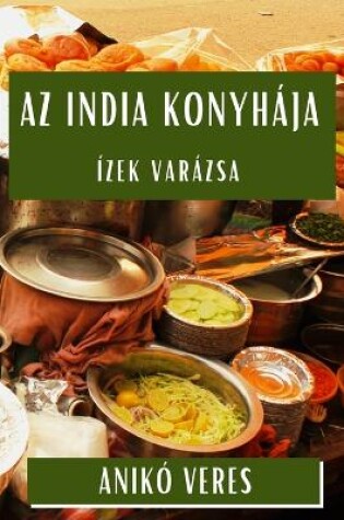 Cover of Az India Konyhája