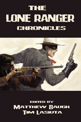 Book cover for The Lone Ranger Chronicles