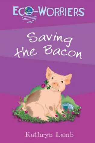 Cover of Saving the Bacon