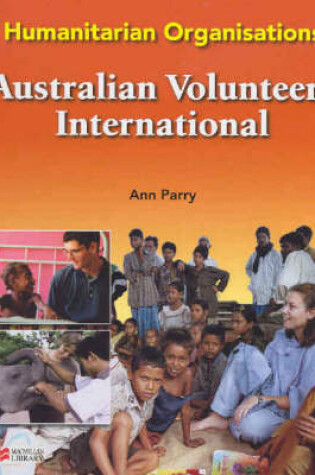 Cover of Humanitarian Organisations Australian Volunteers Macmillan Library