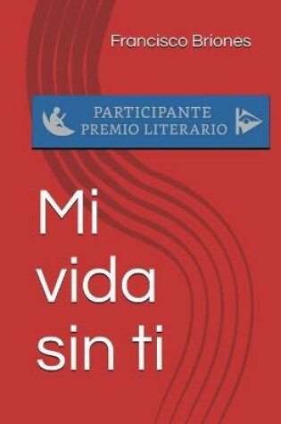 Cover of Mi vida sin ti