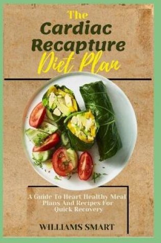 Cover of The Cardiac Recapture Diet Plan