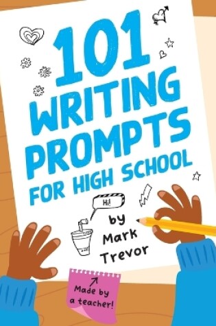 Cover of 101 Writing Prompts for High School