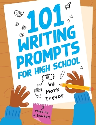 Cover of 101 Writing Prompts for High School