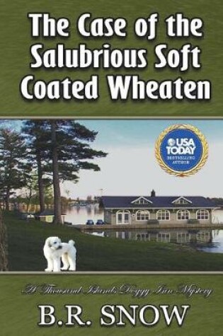 Cover of The Case of the Salubrious Soft Coated Wheaten