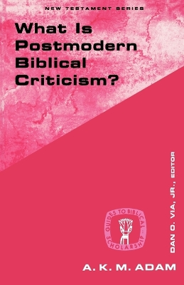 Book cover for What Is Postmodern Biblical Criticism?