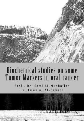 Book cover for Biochemical studies on some Tumor Markers in oral cancer