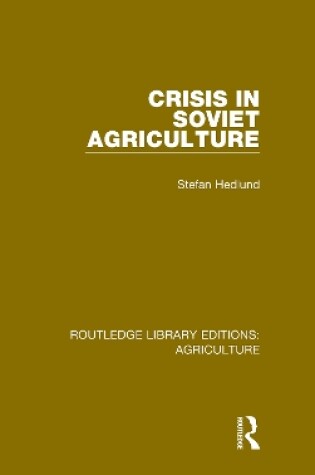 Cover of Crisis in Soviet Agriculture