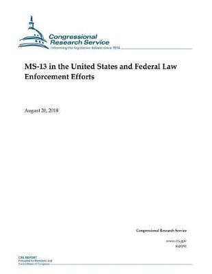 Book cover for MS-13 in the United States and Federal Law Enforcement Efforts