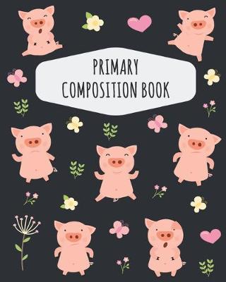 Book cover for Pig Primary Composition Book