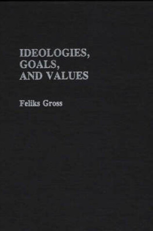 Cover of Ideologies, Goals, and Values