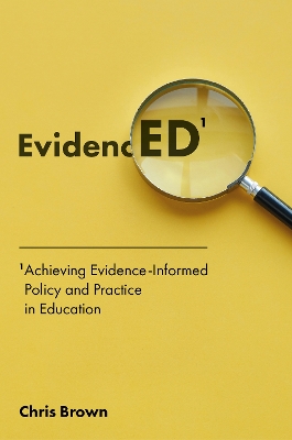 Book cover for Achieving Evidence-Informed Policy and Practice in Education