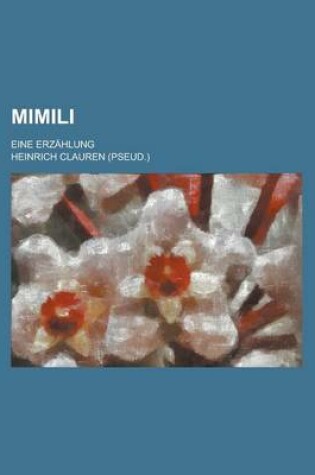 Cover of MIMILI; Eine Erzahlung