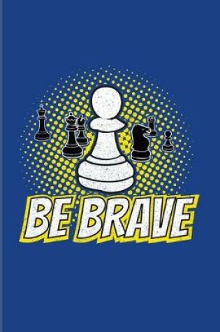 Cover of Be Brave