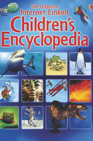 Cover of The Usborne Internet-Linked Children's Encyclopedia