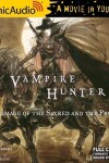 Book cover for Vampire Hunter D: Volume 6 - Pilgrimage of the Sacred and the Profane [Dramatized Adaptation]