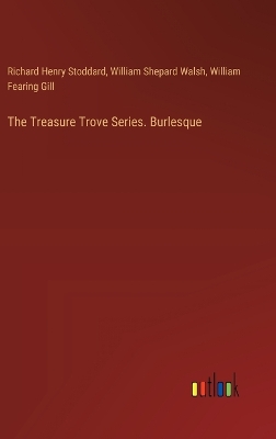 Book cover for The Treasure Trove Series. Burlesque