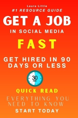 Cover of Get a Job in Social Media Marketing FAST