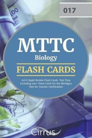 Cover of MTTC Biology (017) Rapid Review Flash Cards