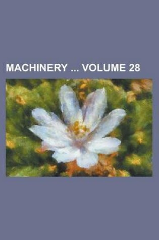 Cover of Machinery Volume 28