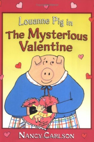 Cover of Louanne Pig in the Mysterious Valentine