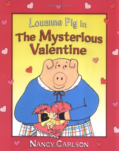 Cover of Louanne Pig in the Mysterious Valentine