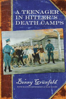 Book cover for A Teenager in Hitler's Death Camps