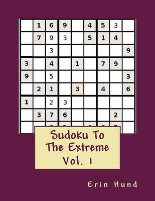 Book cover for Sudoku To The Extreme Vol. 1