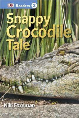 Book cover for DK Readers L3: Snappy Crocodile Tale