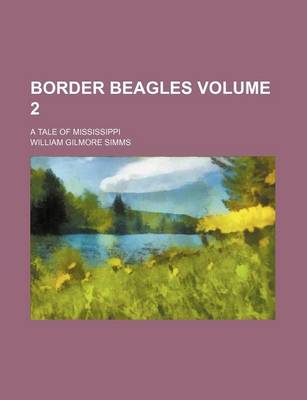 Book cover for Border Beagles Volume 2; A Tale of Mississippi