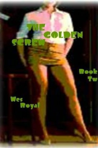 Cover of The Golden Screw - Book Two
