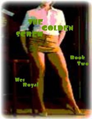 Book cover for The Golden Screw - Book Two