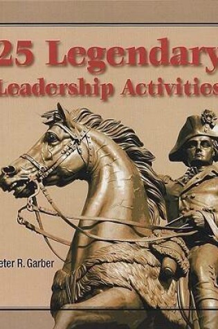 Cover of 25 Legendary Leadership Activities